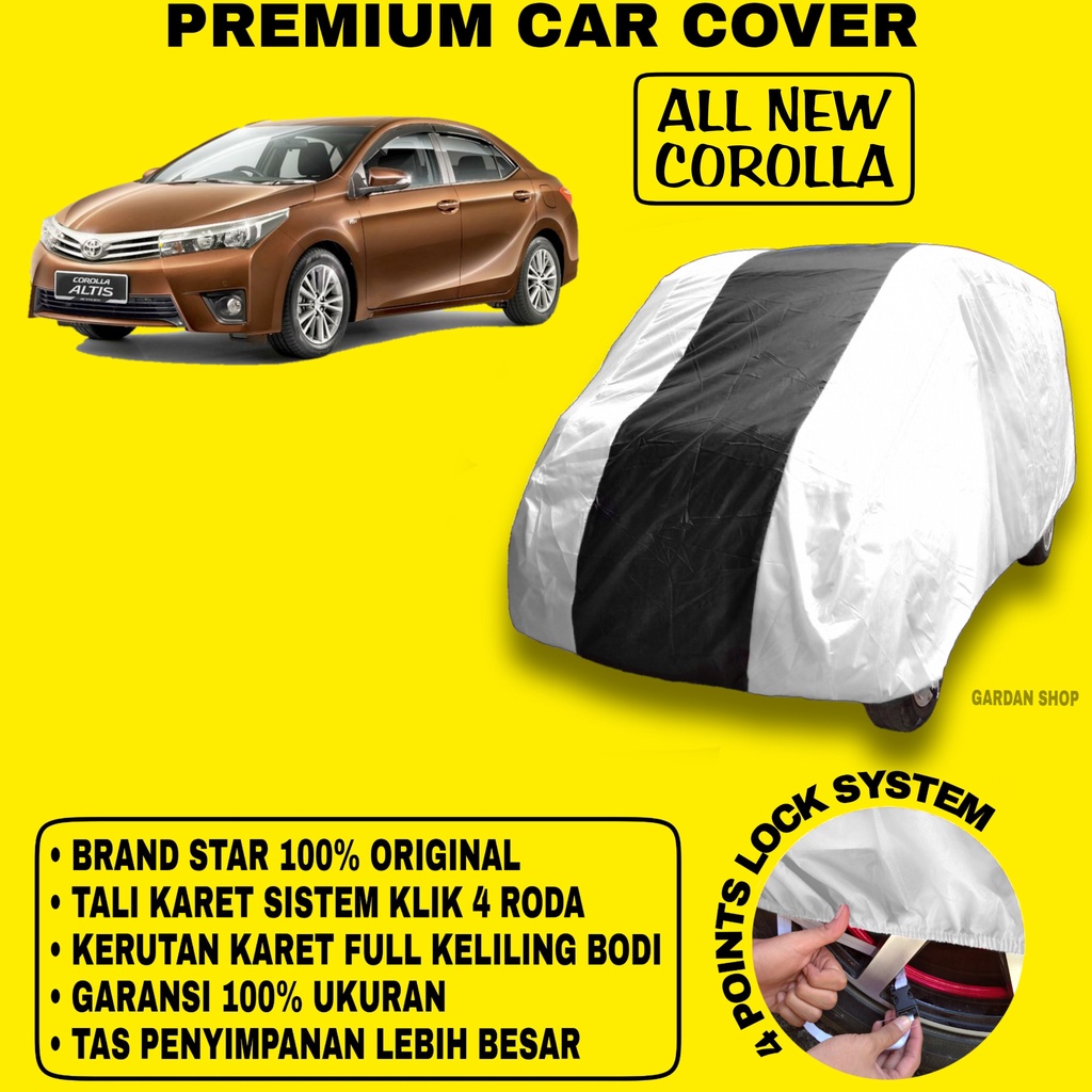 Body Cover ALL NEW COROLLA SILVER HITAM Penutup Bodi Mobil All New Corolla Waterproof PREMIUM