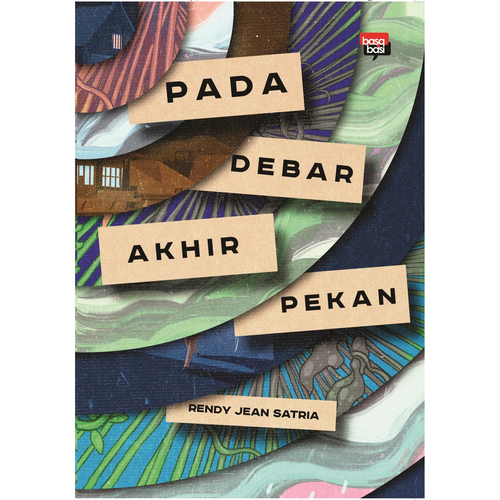 Buku Pada Debar Akhir Pekan - Rendy Jean Satria - Basabasi