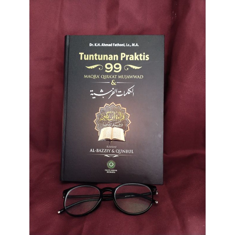 Tuntunan Praktis 99 Maqra Qiraat Mujawwad Riwayat AlBazzy dan Qunbul