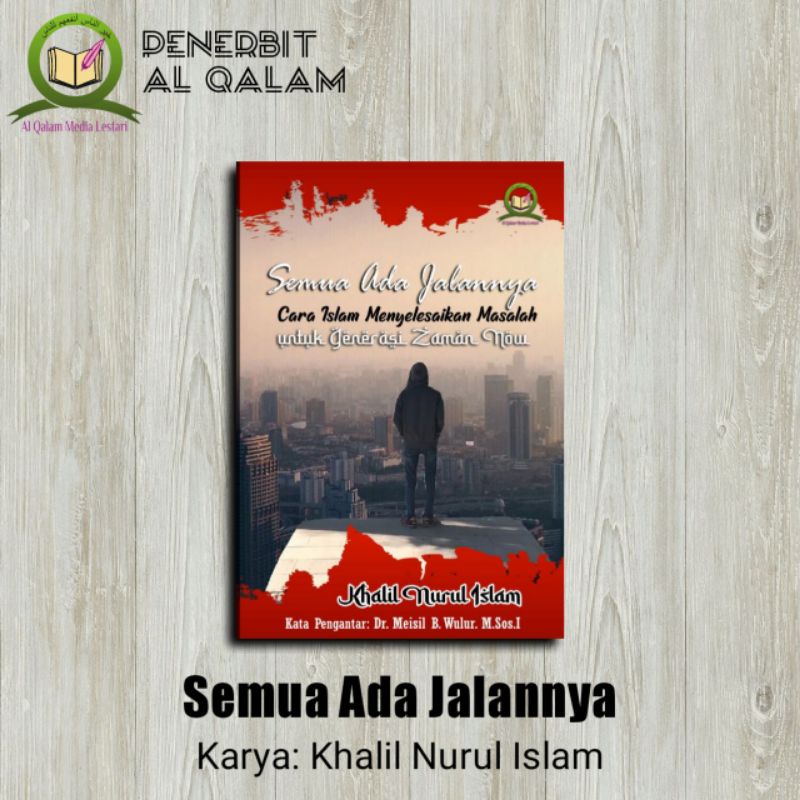 

Al Qalam Books - Semua Ada Jalannya - Cara Islam Menyelesaikan Masalah