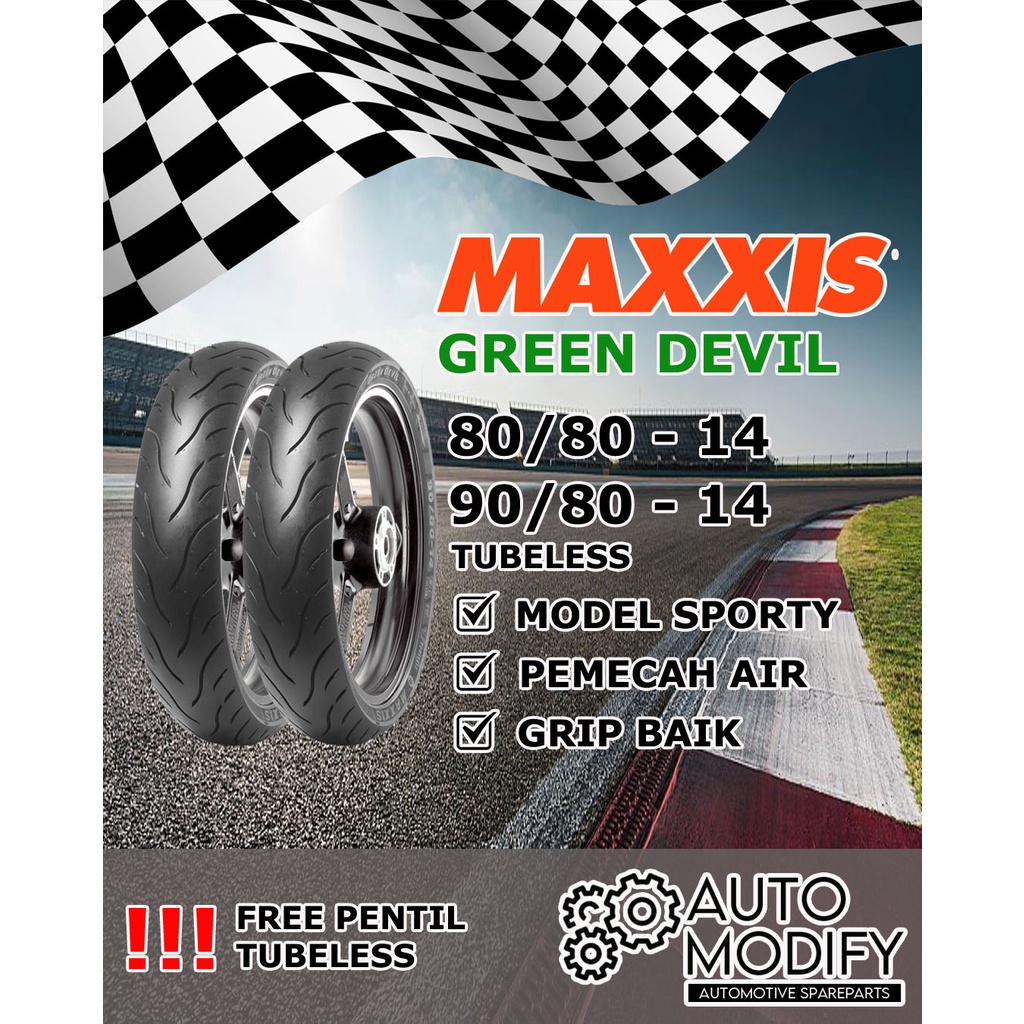 Paket Ban MAXXIS GREEN DEVIL Ukuran 80/80-14 dan 90/80-14 MATIC - FREE PENTIL 2PCS (Tubeless 80/80 &
