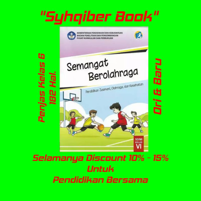 

Penjas Dikbud Semangat Berolahraga SD/MI Kelas 6