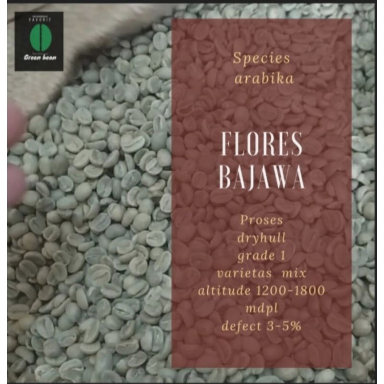 

green Bean / biji kopi Arabika FLORES BAJAWA