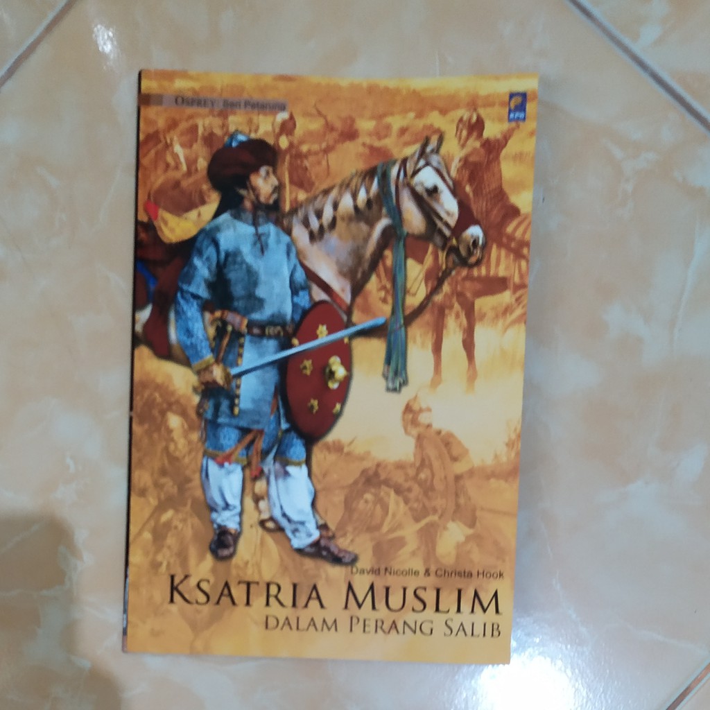 Buku Osprey Seri Petualang Ksatria Muslim Dalam Perang Salib