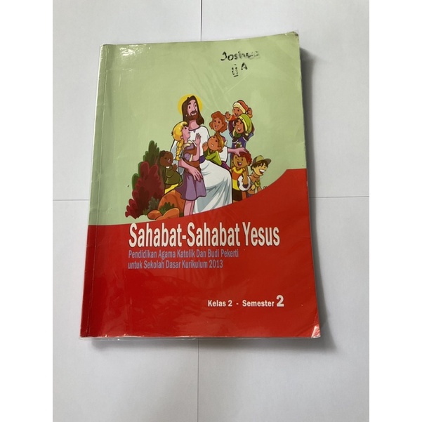 Sahabat-Sahabat Yesus Kelas 2 SD Semester 2