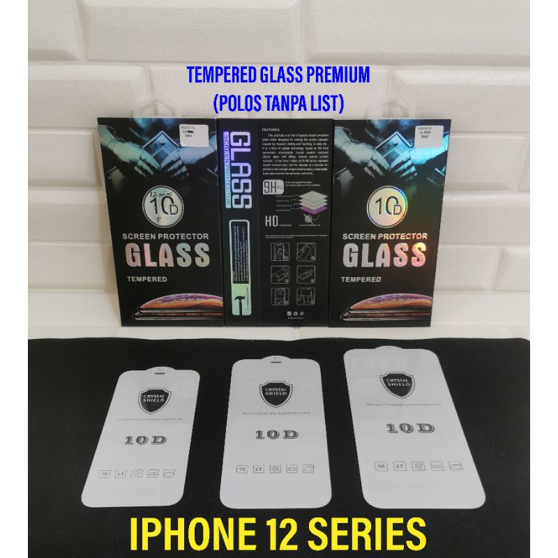 IPHONE 12 MINI/12/12 PRO/12 PRO MAX TEMPERED GLASS FULL GLUE 10D PREMIUM POLOS TANPA LIST