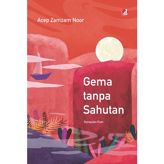 Buku Gema tanpa Sahutan - Acep Zamzam Noor - DIVA Press