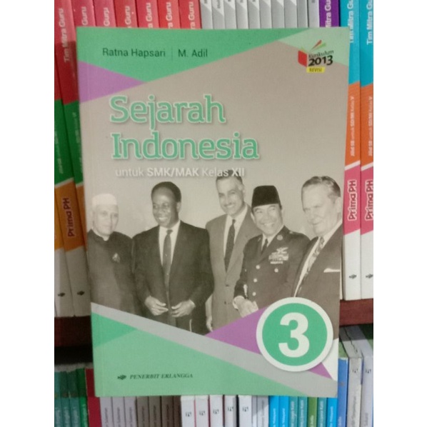 sejarah indonesia untuk SMK/MAK KELAS.3 KURIKULUM2013 REVISI
