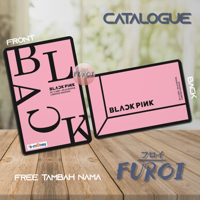 Custom Flazz BCA | Custom Emoney Mandiri | Blackpink BC Card