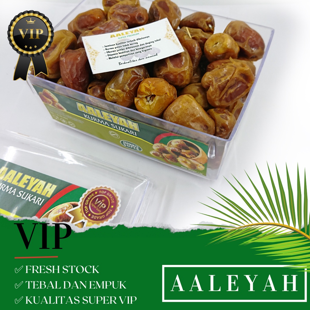 Kurma Sukari VIP Aaleyah 1 Kg SUPER PREMIUM Quality