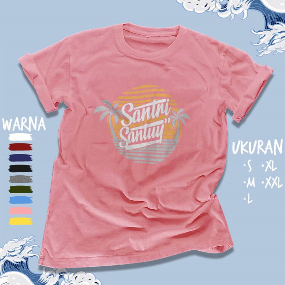 Kaos Dakwah Islami SANTRI SANTUY - Baju Distro Muslim Cotton Combed 30s Premium | 4766-7