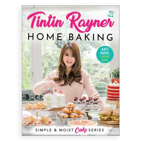 

Tintin Rayner Home Baking dan Yummy; 76 Menu Favorit Anak