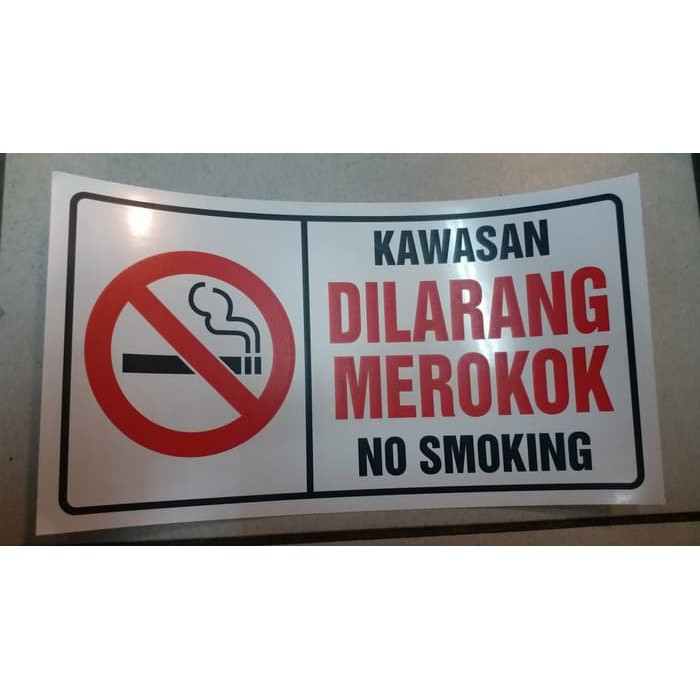 

SIGN LABEL STICKER KAWASAN DILARANG MEROKOK / NO SMOKING 30X20CM K3