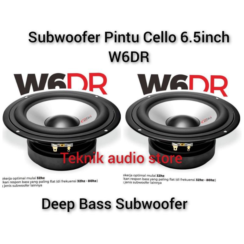 Subwoofer Pintu Cello 6.5inch W6DR