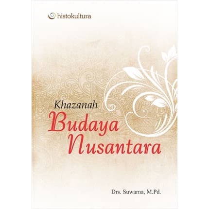 

Buku Khazanah Budaya Nusantara - Drs. Suwarna