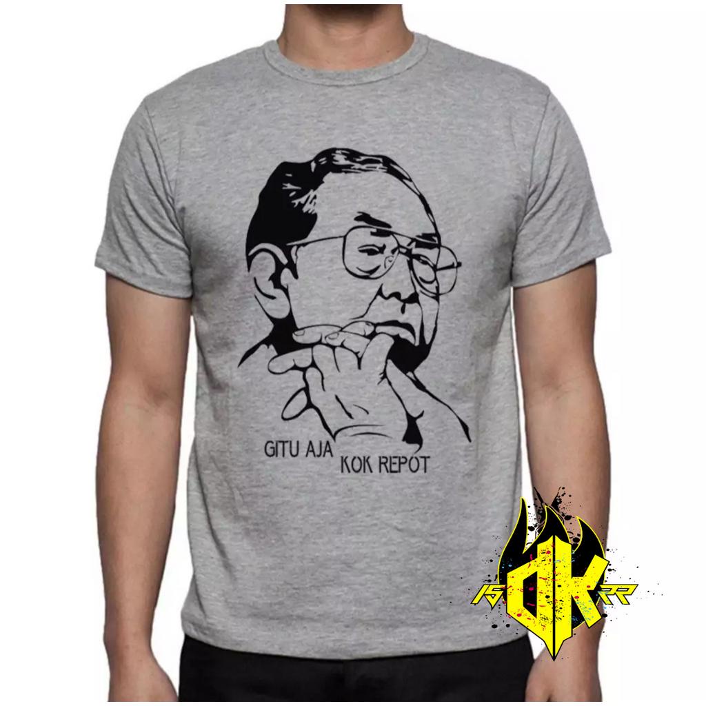 T-SHIRT KAOS GITU AJA KOK REPOT / KAOS LEGEND GUSDUR