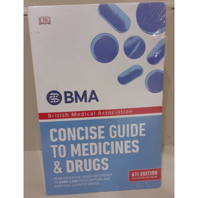 DK BMA The British Medical Association Concise Guide to Medicines and Drugs