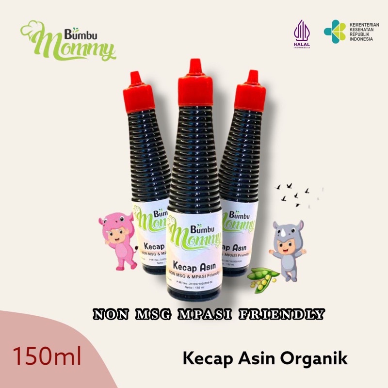 (HALAL) SAOS ORGANIK DAN SAOS SEHAT BEBAS MSG DAN BEBAS GMO SEHAT UNTUK BAYI, SAOS TIRAM, MINYAK WIJEN, KECAP IKAN AND KECAP ASIN 150ML