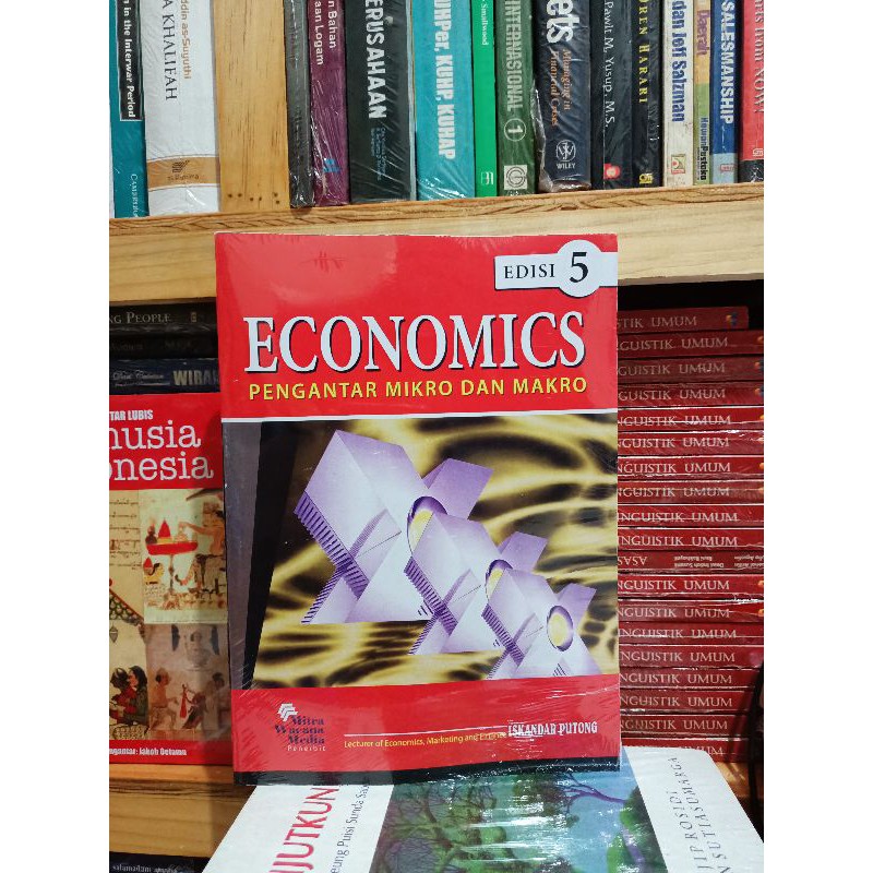 BUKU ECONOMICS PENGANTAR MIKRO DAN MAKRO EDISI 5 #ISKANDAR PUTONG