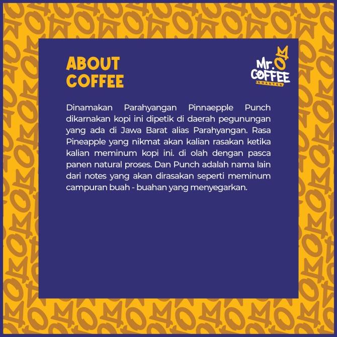 

Kopi Arabika PARAHYANGAN PINEAPPLE PUNCH Limited Specialty 1kg