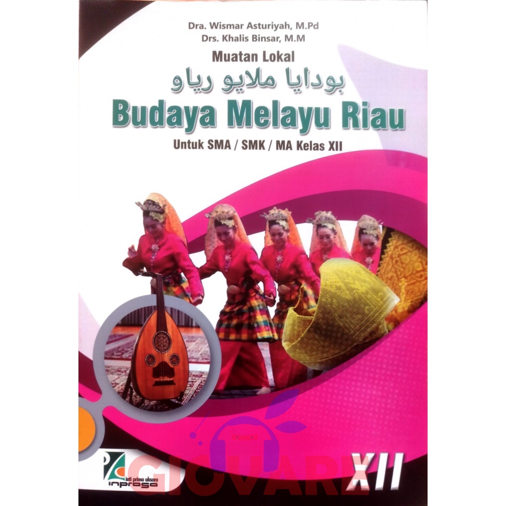 BUKU BMR KELAS 12 INPRASA | BUDAYA MELAYU RIAU SMA KELAS 12 | BUDAYA MELAYU RIAU KELAS 12 INPRASA OR