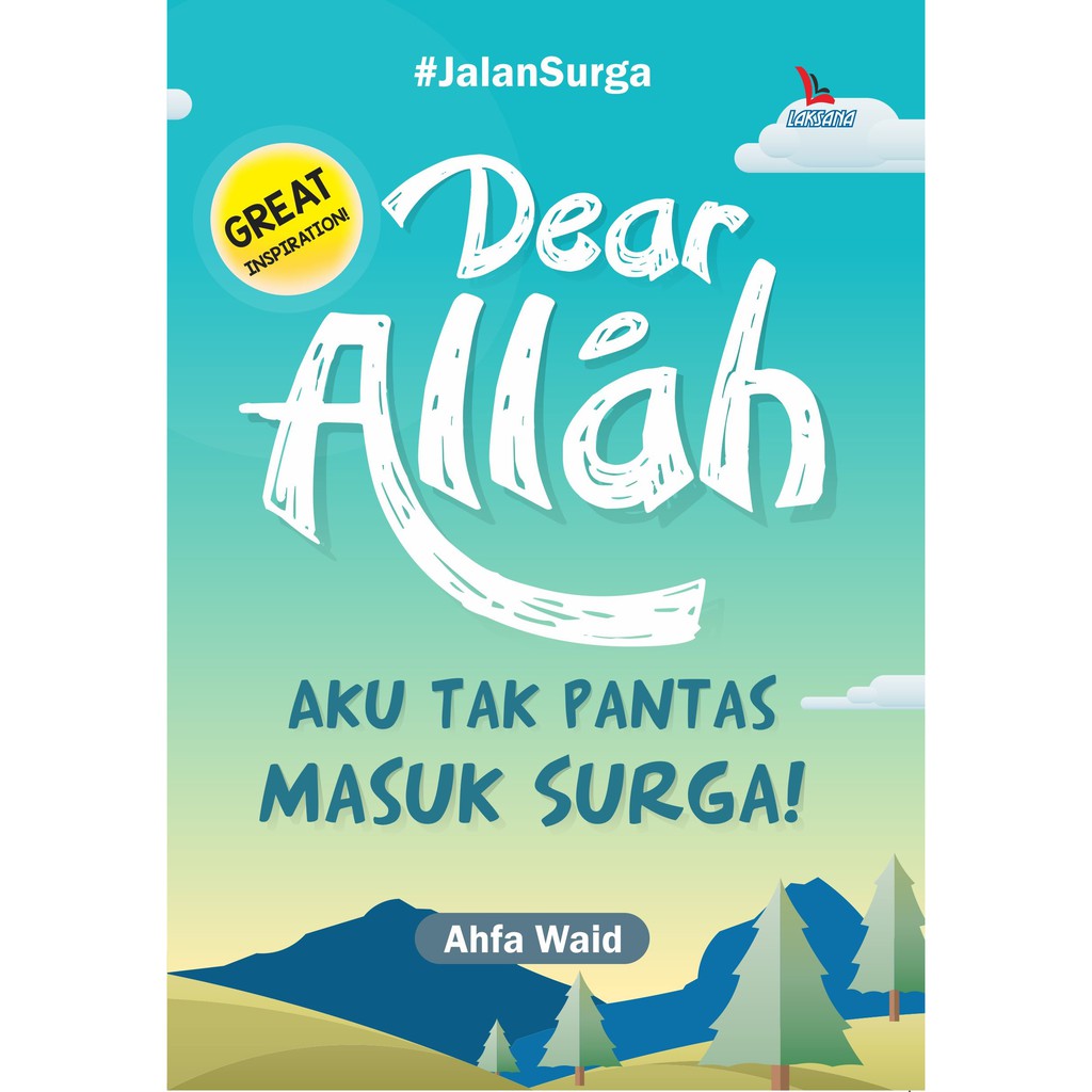 

Buku Dear Allah Aku tak Pantas Masuk Surga