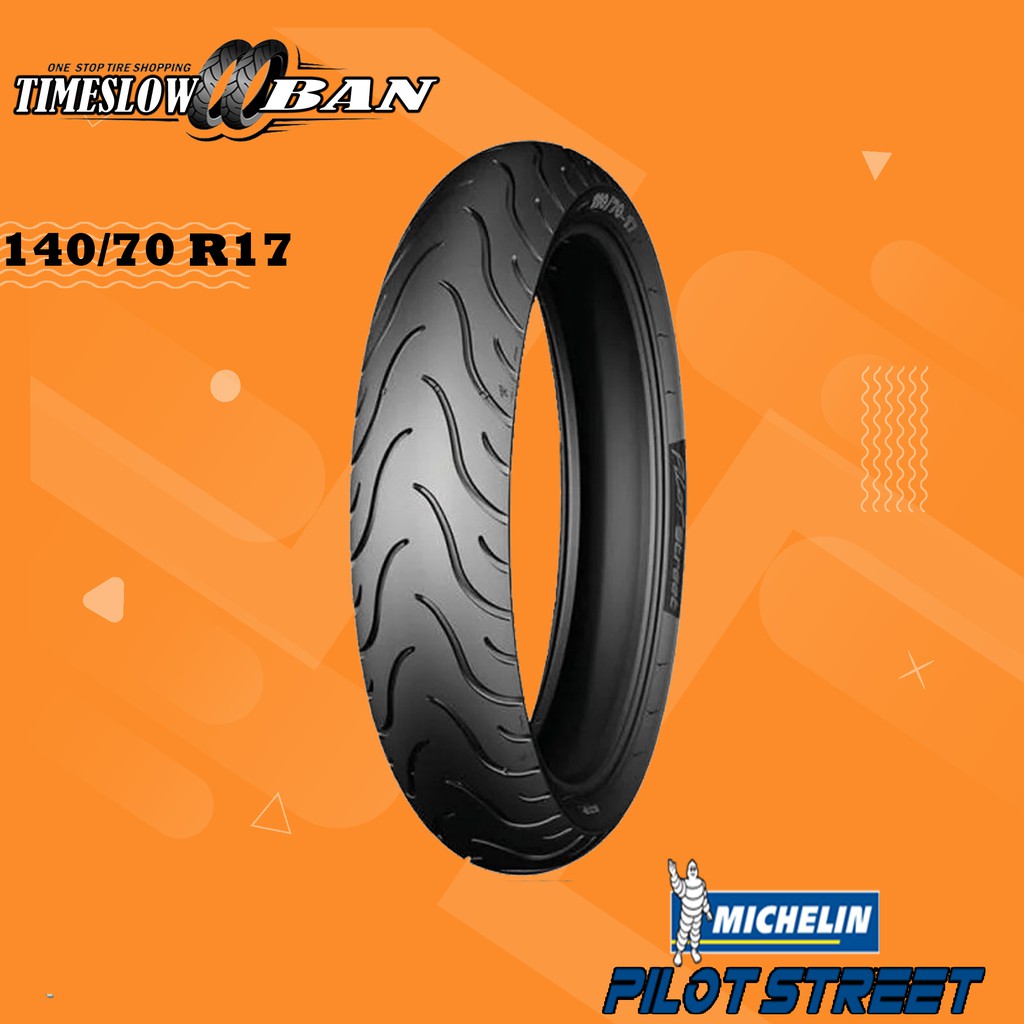 Ban Motor  // MICHELIN PILOT STREET 140/70 Ring 17 Tubeless