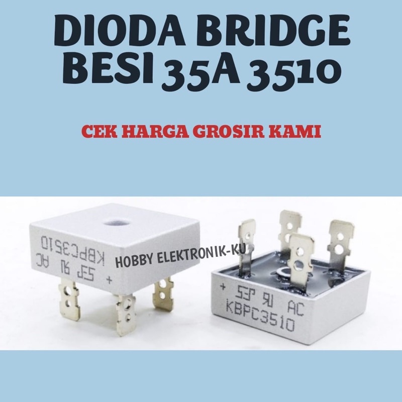 DIODA BRIDGE KIPROK 35A BESI 3510