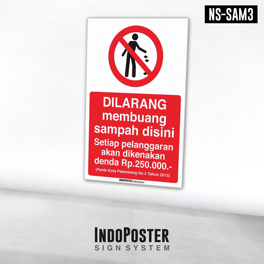 

Stiker Safety Sign Rambu K3 ISO Dilarang Buang Sampah Disini Setiap Pelanggaran Dikenakan Denda