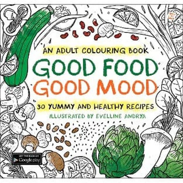 Buku Mewarnai Good Food Good Mood Adult Coloring Book Hobi TOK4