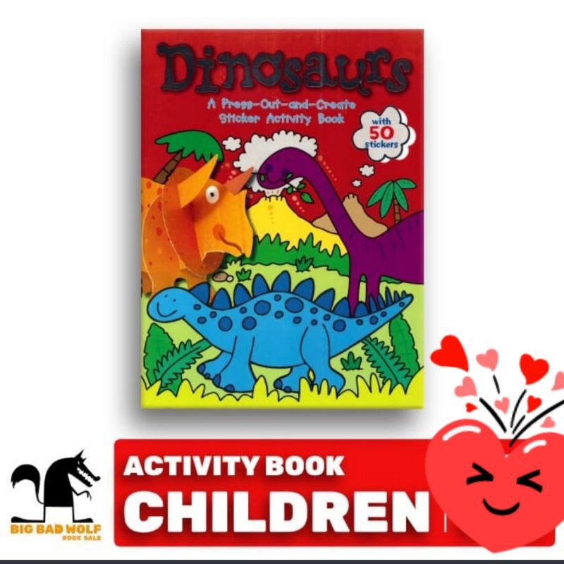 BIG BAD WOLF - STICKER ACTIVITY BOOK: DINOSAURS - PRESS OUT AND CREATE - BUKU AKTIVITAS ANAK BBW