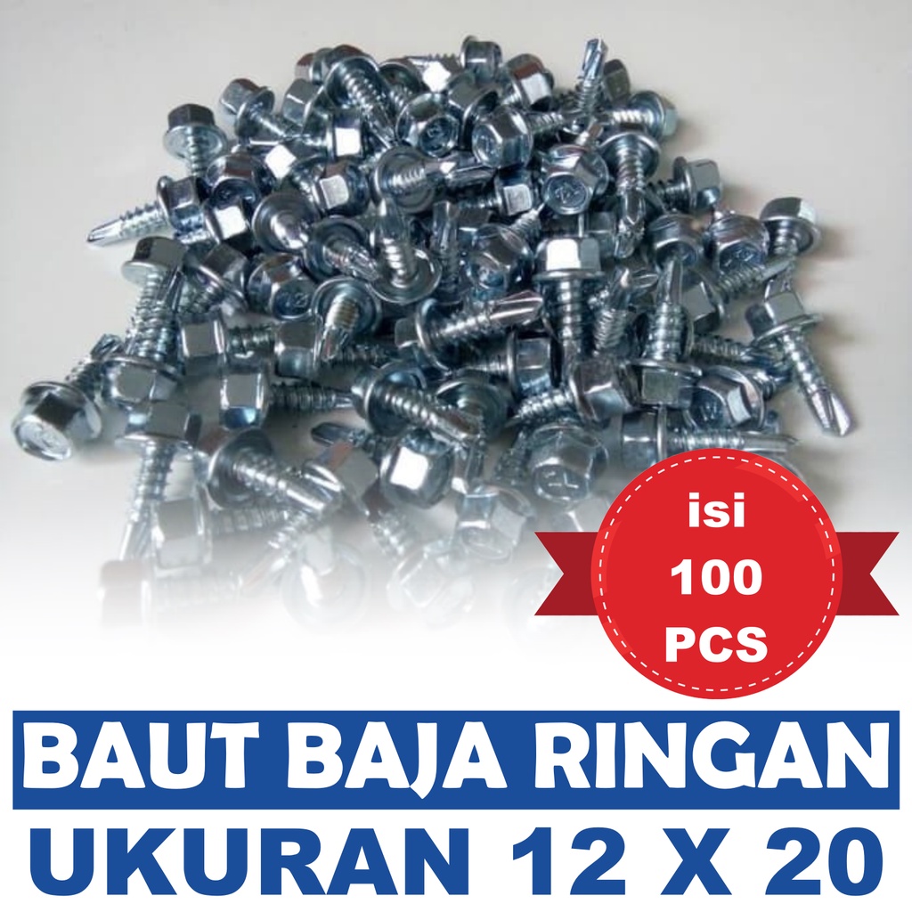 Baut Baja Ringan Ukuran 12 x 20 Isi 100 - Skrup Roofing Ruping - Baut Baja Ringan - Skrup Baja Ringa