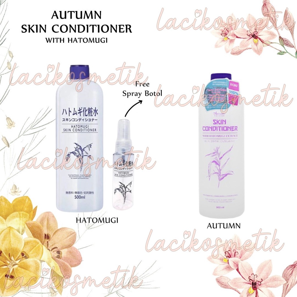 ✨LACIKOSME✨ AUTUMN SKIN CONDITIONER WITH HATOMUGI EXTRACT 500ML ORIGINAL BPOM