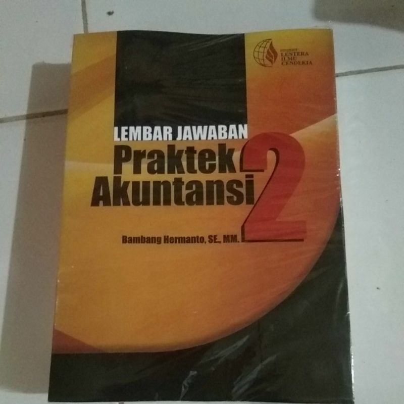 Jual LEMBAR JAWABAN PRAKTEK AKUNTANSI 2 BY.BAMBANG S | Shopee Indonesia