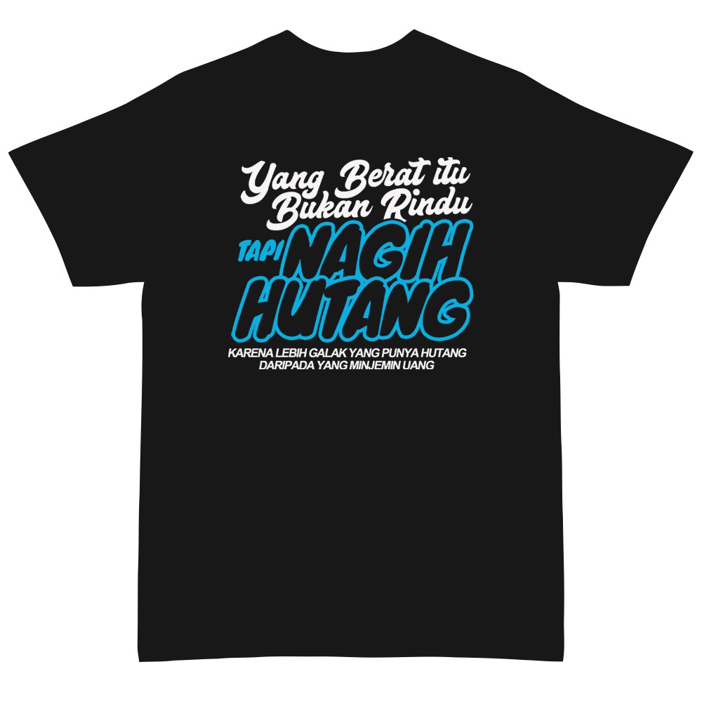 KAOS BAJU DAKWAH MUSLIM NAGIH HUTANG ITU BERAT KAOS DAKWAHFASHION