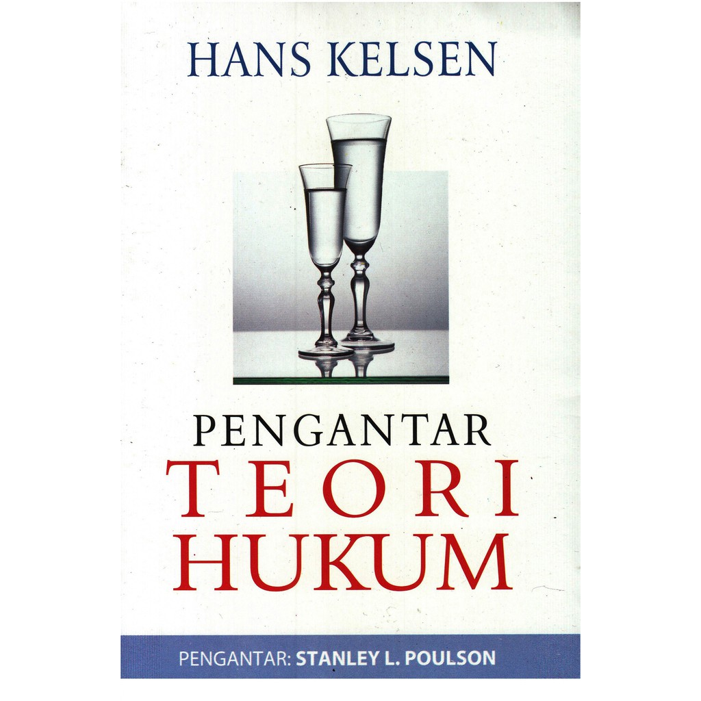 

PENGANTAR TEORI HUKUM - Hans kelsen **BUKU**