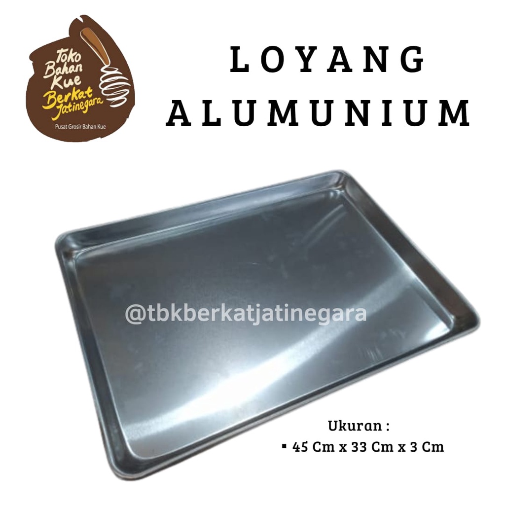 LOYANG ALUMUNIUM / LOYANG KUE