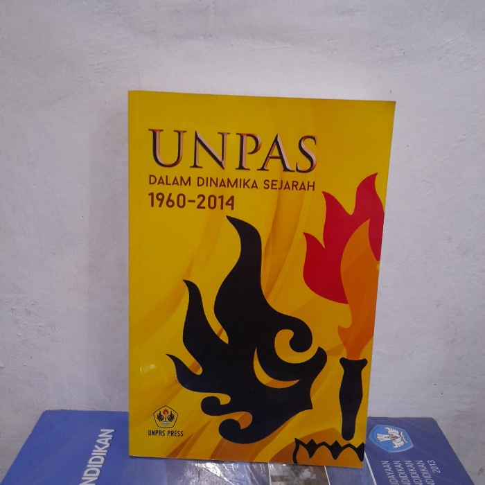ORIGINAL BUKU UNPAS Dalam Dinamika Sejarah 1960-2014 UNPAS PRESS
