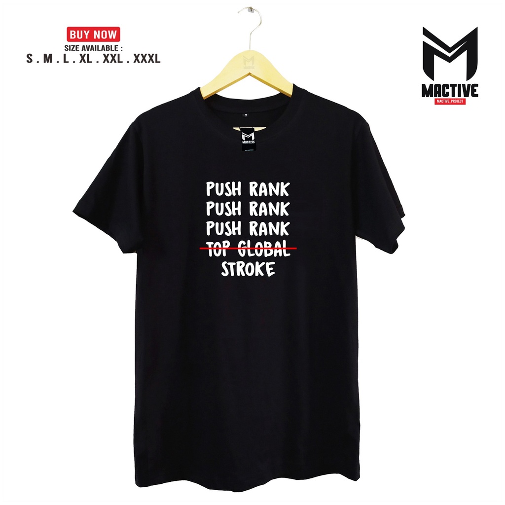 KAOS Push Rank Mobile Legends ML / TSHIRT DISTRO / CUSTOM KAOS / KAOS VIRAL - MACTIVE ID