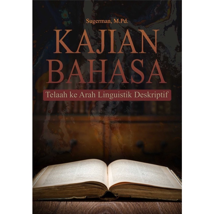 

Buku Kajian Bahasa Telaah ke Arah Linguistik Deskriptif - BW