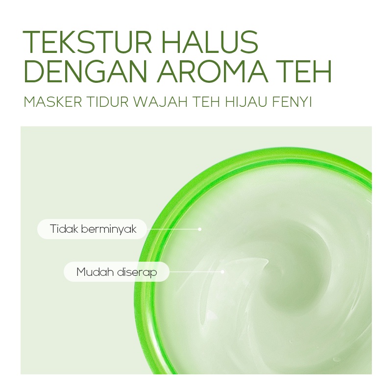 BPOM Fenyi Green Tea Sleeping Mask Pelembab Wajah Menghilangkan Jerawat Tanpa Bilas Krim Malam 100g