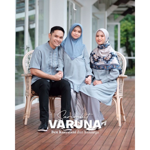 BAJU ELZATTA SARIMBIT VARUNA LEBARAN TERBARU 2022 COUPLE KELUARGA BEN KASYAFANI GAMIS IBU/ BAPAK/ AN