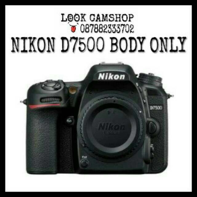 KAMERA DSLR NIKON D7500 D 7500 - BO BODY ONLY