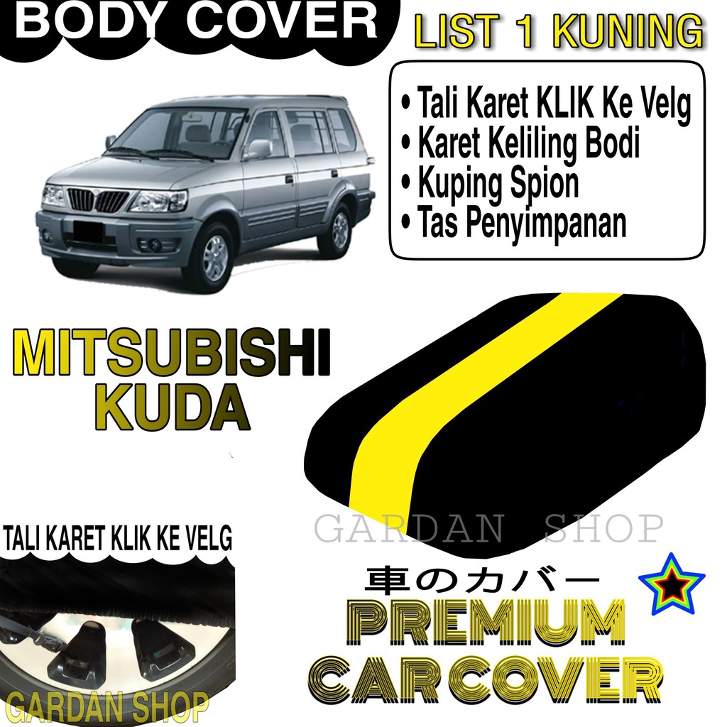 Body Cover MITSUBISHI KUDA List KUNING Penutup Pelindung Bodi Mobil Mitsubishi Kuda PREMIUM Yellow