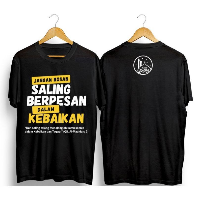 T-shirt Kaos Dakwah Islami Motif Kata Kata Saling Berpesan Dalam Kebaikan-Hitam