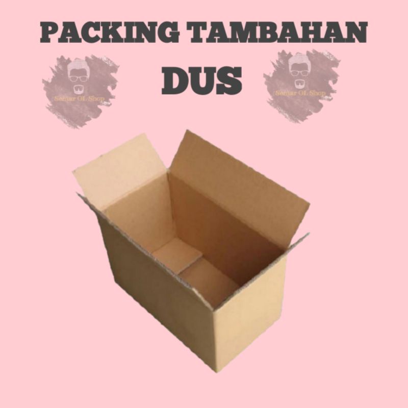

PACKING TAMBAHAN DUS SAJA