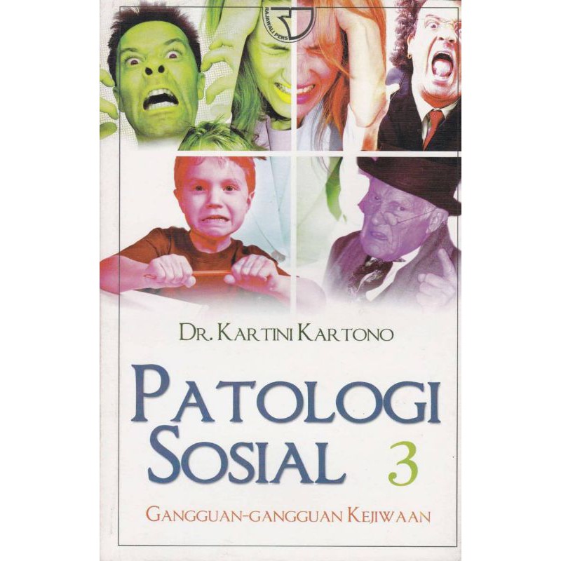 

buku Patologi Sosial 3 : Gangguan-Gangguan Kejiwaan Pengarang Kartini Kartono