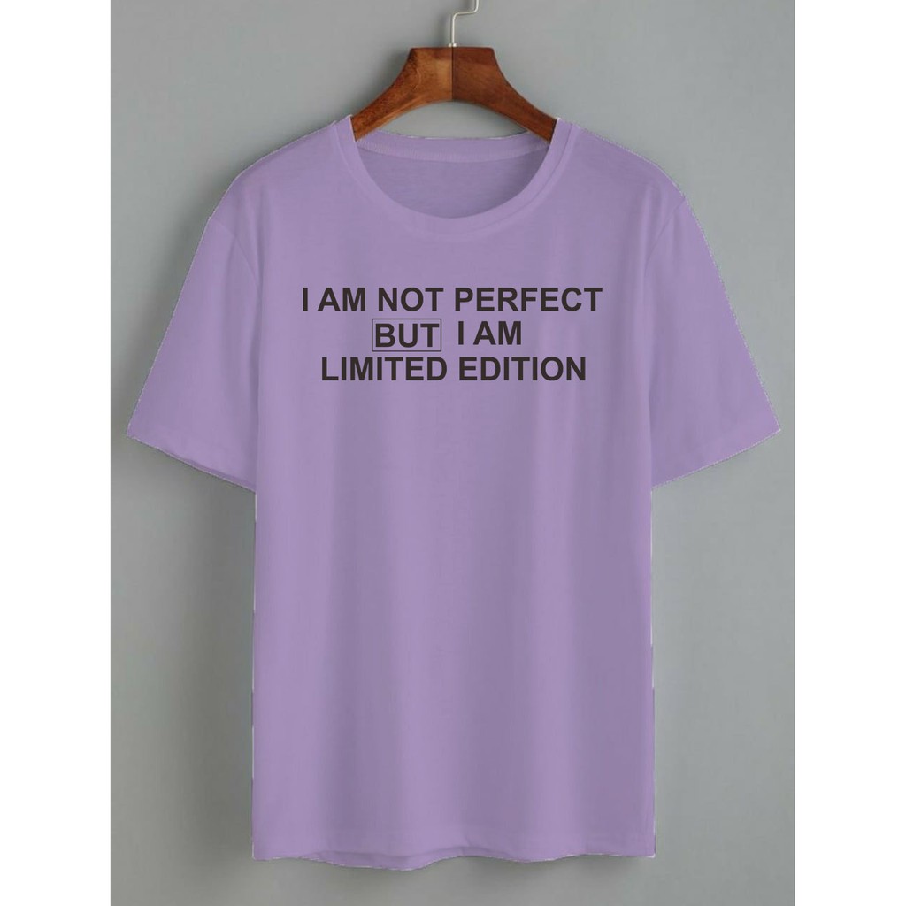 KAOS I AM NOT PERFECT / DAILY TEE / KAOS KATUN 24S