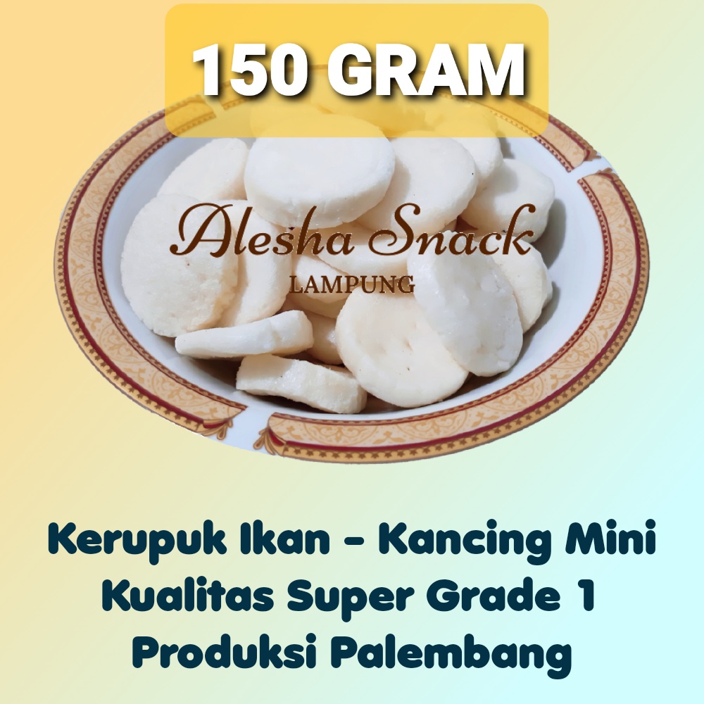 Kerupuk Asli Palembang  KANCING MINI SUPER - 150 Gram (Kerupuk Palembang / Kemplang Ikan / Kemplang 