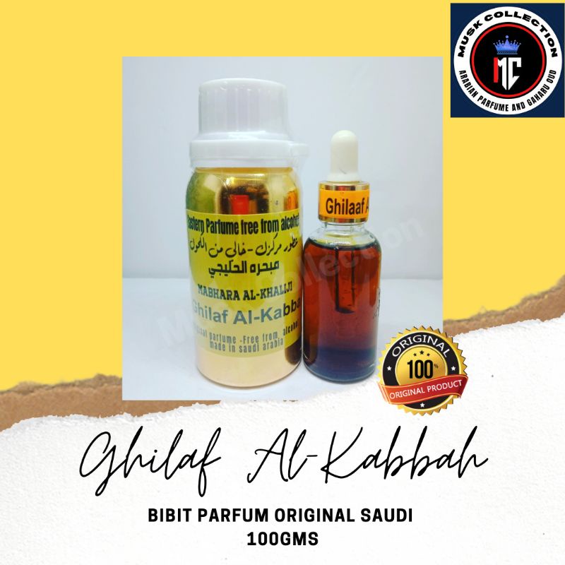 Bibit Parfum Minyak Wangi Arab Saudi Original Ghilaf Al-Kabbah By Mabhara Al Khaliji 100ml